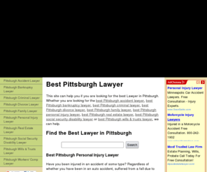 bestpittsburghlawyer.com: Best Pittsburgh Lawyer| Find the Best Lawyer in Pittsburgh
Find the Best Lawyer in Pittsburgh: Pittsburgh Accident Lawyer, Pittsburgh Bankruptcy Lawyer, Pittsburgh Criminal Lawyer, Pittsburgh Divorce Lawyer, Pittsburgh Family Lawyer, Pittsburgh Personal Injury Lawyer, Pittsburgh Real Estate Lawyer, Pittsburgh Social Security Disability Lawyer,Pittsburgh Wills & Trusts Lawyer
