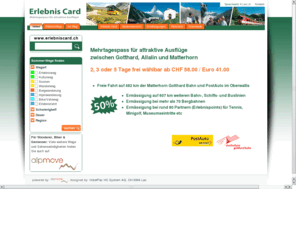 erlebniscard.ch: erlebniscard.ch - Mehrtagespass Oberwallis, Tagesausflüge und Wanderungen im Oberwallis, Matterhorn Gotthard Bahn, Postauto Oberwallis
Ticket für Tagesausflüge und Wanderungen Mit der Erlebnis Card gestalten Sie Ihre Abenteuer in den Regionen Oberwallis, Surselva, Ursern und im Berner Oberland selber. Fahren Sie auf der Schiene, der Strasse und in der Luft zu spannenden Erlebnissen oder an den Start Ihrer nächsten Wanderung.