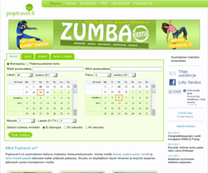 poptravel.fi: Poptravel.fi - Matkailun hintavertailu: lennot, autot, hotellit, lento hotellit
Vertaa halvat lennot, hotellit, autovuokraamot ja lento hotellit helposti muutamalla klikkauksella. Suomalainen matkailun hintavertailu, jonka käyttö on sinulle täysin ilmaista!