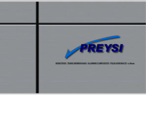 preysi.com: PREYSI | MEMBRANAS ARQUITECTONICAS| ACM | POLICARBONATO | ACP | ALUCOBOND | ALUCOTOP
