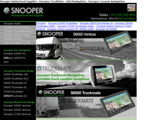 snoopersystems.com: SNOOPER Sat Nav: Navigation Systems for S6000, S7000 Car/Caravan/Trucks - Snooper 3Zero, Golf Shot Saver Range S430
Snooper The no 1 in Navigations Systems for Car, Trucks And Caravans - 30 years of Radar GPS Camera Detectors, Snooper, Snooper GPS, Snooper Sat Nav, Snooper GPS/ Radar - Snooper 3ZERO, Snooper My Speed Aura