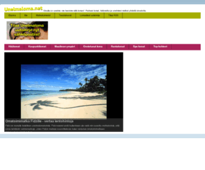 unelmaloma.net: Unelmaloma.net | Sinulla on unelma -me teemme siitä loman! > Parhaat matkat ja tuoreimmat hinnat aina yhdestä osoitteesta.

