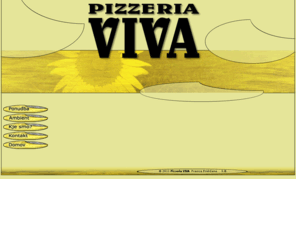 picerija-viva.com: Pizzerija VIVA - Domača stran
Velika ponudba pic ter vegetarijaske hrane v prijetnih prostorih, pokriti ali nepokriti terasi, ter na prostoru za pilknike. 