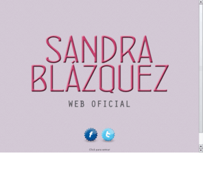 sandrablazquez.es: Sandra Blazquez - Web Oficial
Web Oficial de Sandra Blazquez