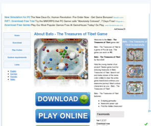 batoonlinegame.com: Play Free Bato - The Treasures of Tibet Online Game
Play Online Bato - The Treasures of Tibet Game - Help the young master of an ancient Tibetan game hunt for amazing treasures in Bato: Treasures of...