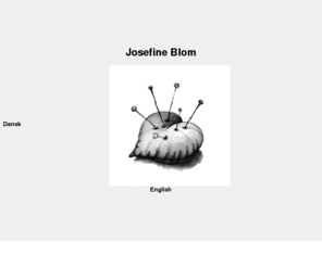 josefineblom.com: Josefine Blom
Billedkunstner/Visual Artist Josefine Blom