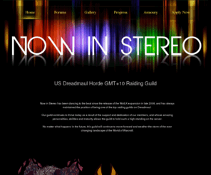 nowinstereo.com: Now in Stereo
Now in Stereo is a Horde raiding guild on US Dreadmaul