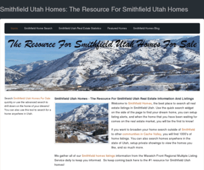 smithfieldutahhomes.com: Smithfield Utah Homes: The Resource For Smithfield Utah Homes - Home
Search Smithfield Utah Homes, Smithfield Utah Real Estate, Smithfield Properties And Listings For Sale 