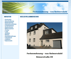 vanreimersdahl.com: Ferienwohnung - van Reimersdahl
Gästewohnung Aachen
Ferienwohnung Aachen
Pension Aachen
Gästewohnung Herzogenrath
Ferienwohnung Herzogenrath
Pension Herzogenrath
Monteurwohnung Aachen
Monteurwohnung Herzogenrath