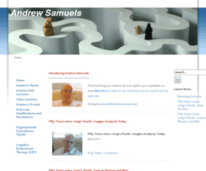 andrewsamuels.com: Andrew Samuels Website
Videos and articles on psychoanalysis and society from Professor Andrew Samuels