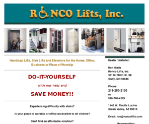 roncolifts.com: Ronco Lifts, Inc. Handicap and Mobility Lifts, Elevators
Handicap Lifts, Stair Lifts, Elevators and Access and Mobility Products for the Home, Office, Business or Place of Worship