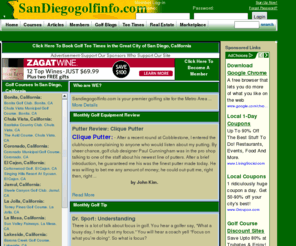 sandiegogolfinfo.com: the best online golf resource in
Local Golf in : Find  golf courses,  tee times,  course reviews,  golf equipment locations and reviews,  golf real estate and all the latest  golf news.