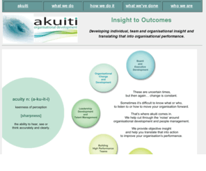 akuiti.com: akuiti - organisational development
akuiti is an organisational development company specialising in    executive development,     organisational change,     leadership and team development,     career development and coaching