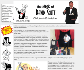 davidscott.info: The Magic of David Scott Children's Magician and Entertainer
Entertaining children with magic for over 14 years, David Scott captivates children as they participate in the show and make the magic happen!