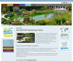 swimmingteich.com: BIOTOP Schwimmteiche | Gartenteiche | Naturpools
Swimming-Teiche von BIOTOP - der Spezialist auf den Gebieten Schwimmteiche, Badeteiche, Gartenteiche, Algen, Biotope, Bioteiche, Naturbadeteiche, Swimmingpools, Ökoteiche