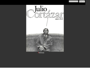 julio-cortazar.com: Julio Cortazar - Pagina Oficial
Pagina Oficial de Julio Cortazar 