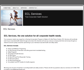 eclservicesllc.com: ECL Services, The Corporate Health Solution
ECL Services will save you and your company both time and money through our network of proven quality companies specializing in your individual corporate health and safety needs.