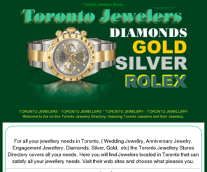 torontojewellery.info: Toronto Jewelery stores - Toronto Jewellery Stores - Toronto Jewlers Toronto Jewllers Toronto Jewelery stores - Toronto Jewellery Stores - Toronto Jewlers Toronto Jewllers
Toronto Jewellers Toronto Jewelers Toronto Jewelery Toronto Jewellery - Welcome to the directory featuring Toronto's Best Jewellery ( Jewelery ) stores