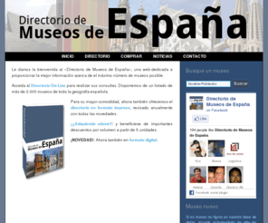 directoriomuseos.com: Directorio de Museos de España - La guía más completa de museos
Directorio de museos de España, el directorio de museos más completo.