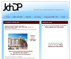 jchd-patrimoine.fr: Avantages fiscaux Scellier Bouvard - LMNP - LMP - Loueur meublé non professionnel - Conseil en investissement immobilier - robien - malraux - monuments historiques
JCHDP -JEAN-CHARLES DAVID PATRIMOINE-LMP-LMNP-Conseil en investissements immobiliers et oeuvres art-Mandataire en produits immobiliers et investissement - Specialiste en loueur en meuble Lmp lmnp demessine
