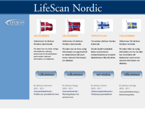 lifescannordic.com: LifeScan Nordic - Danmark, Suomi, Norge, Sverige
LifeScan Nordic (Danmark, Suomi, Norge, Sverige) - OneTouch Meters for people with diabetes