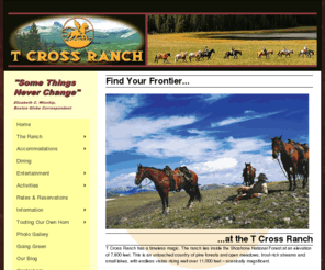 tcross.com: T Cross Dude Ranch Vacations, A Family Guest Ranch with premium fly fishing and riding in Wyoming
T Cross Guest Ranch has a timeless magic. Our Horseback riding vacations take place within the Shoshone National Forest at 7,800 ft.