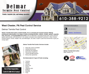 termitecontrolpa.com: Termite Control West Chester, PA  - Delmar Termite Pest Control
Delmar Termite Pest Control offers professional extermination of all types of pests all at guaranteed low prices. Call 610-388-9212 today for a free inspection.