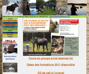 coursdechasse.com: Michel Therrien :: Guide - Formateur - Chroniqueur :: Cours de chasse à l'orignal, Cours de chasse au chevreuil, vidéo de chasse à l'orignal, vidéo de chasse au chevreuil
Michel Therrien, guide et chroniqueur de chasse. Formation chasse à l'orignal, chevreuil, chasseurs débutants ou expérimentés.