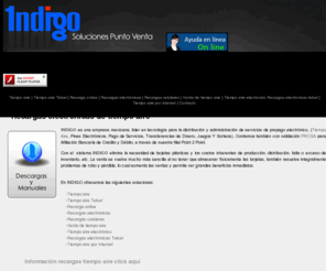 recargaselectronicas.info: Recargas electrónicas de tiempo aire Movistar, Iusacell, Telcel, Unefon || IndigoSPV
Recargas electrónicas de tiempo aire por internet. En Indigo SPV puedes realizar recargas electrónicas tiempo aire por internet. Recarga electrónica tiempo aire por internet . Recargas electrónicas de tiempo aire por internet de celulares Movistar, Telcel, Iusacell, Nextel.