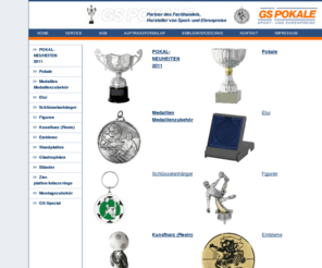 sport-pokale.com: GS Pokale GmbH: Pokale, Medaillen, Sportfiguren, Sportpokale
GS Pokale GmbH - Ihr Lieferant fuer: Pokale Medaillen Sportfiguren Sportpokale Wanderpokale Wandbretter Embleme Ehrenpreise Vereinsbedarf Sportpreise Vereinsartikel Baender Kordeln Sublimationsdruck G