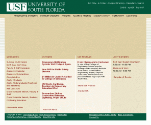 usf.edu: University of South Florida
The University of South Florida is one of the nation's top 63 public research universities and one of 39 community-engaged, four-year public universities as designated by the Carnegie Foundation for the Advancement of Teaching. USF was awarded more than $360 million in research contracts and grants in fiscal year 2007/2008. The university offers 219 degree programs at the undergraduate, graduate, specialist and doctoral levels, including the doctor of medicine. The University has a $1.8 billion annual budget, an annual economic impact of $3.2 billion, and serves more than 46,000 students on campuses in Tampa, St. Petersburg, Sarasota-Manatee and USF Polytechnic. USF is a member of the Big East Athletic Conference.