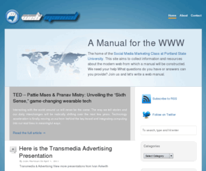 webmanual.org: Web Manual — A Manual For the Internet
Constructing a manual for the internet the web manual seeks to become a reference for the modern web. This is also the acting repository for information for the social media marketing class at Portland State University #WM403