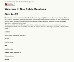 duopublicrelations.com: Welcome to Duo PR
A Seattle-based boutique public relations agency specializing in consumer PR, including new product launches, food PR, wine PR, travel PR, hospitality PR, fashion PR and more.