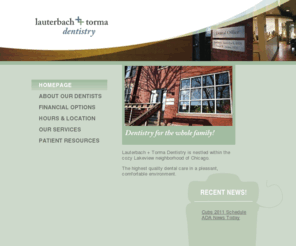 ltdentist.com: Lauterbach and Torma Dentistry | Chicago Cosmetic Dentist
Lauterbach and Torma Dentistry is a Dentist office based out of Chicago, IL.