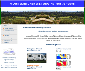 a1-wohnmobilvermietung.de: Homepage Wohnmobilvermietung Helmut Janosch
Neu im Programm! Teilintegriertes - Wohnmobil mit elektrischem Hubbett über der Sitzgruppe!
Bei Wohnmobilvermietung Helmut Janosch erhalten Sie Qualität zu fairen Preisen.
Hier ist der Kunde noch König. Deshalb sind Sie uns auch mit Kurzzeitmieten herzlich willkommen.