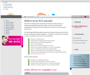 aovspecialist.com: Welkom bij de AOV specialist
Sinds 2004 is AOVspecialist.nl dé website met het meest complete aanbod van arbeidsongeschiktheidsverzekeringen, heldere informatie en bovenal eerlijk kwaliteitsadvies! AOVspecialist is een handelsnaa...