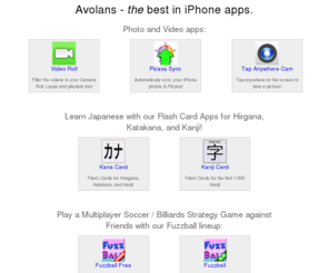 avolans.com: Avolans - iPhone apps for everyone
Avolans makes the Fuzzball and Kanacard series of apps for iPhone.