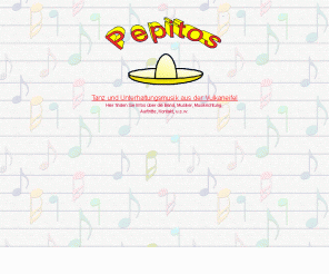 pepitos.de: Tanz und Unterhaltungsband Pepitos
Auf unserer HP finden Sie Infos über die Band Pepitos, Musiker, Besetzung, Musikrichtung, Auftritte, Kontakt, Repertoires u.s.w.
