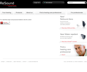 resoundessence.com: ReSound - Hearing aids, information on hearing loss, advice for friends and family
ReSound is among the largest manufacturers of digital hearing aids that fit any lifestyle. The site also contains elaborate information on hearing loss.