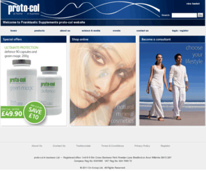 franktasticsupplements.com: proto-col in business
proto-col in business (Europe) Ltd is a unique direct sales business opportunity for people with an interest in health & lifestyle and for trained professionals in the health & beauty industry