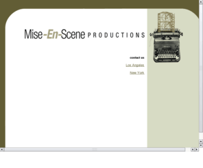 miseensceneproductions.com: Mise-En-Scene Productions
Free screenwriting submissions and screenwriting information. Get national exposure by production companies for your writing and screenplays.