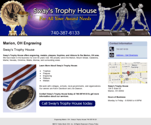 swaytrophyhouse.com: Engraving Marion, OH - Sway's Trophy House 740-387-6133
Sway's Trophy House provides Trophies, Plaques, Engraving, Ribbons, Medals to Marion, OH. Call 740-387-6133 today.