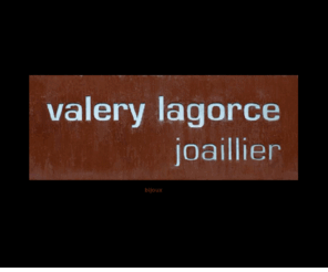 valerylagorce.com: Valery Lagorce Artisan - Joailler
Les Bijoux de Valery Lagorce Artisan Joailler