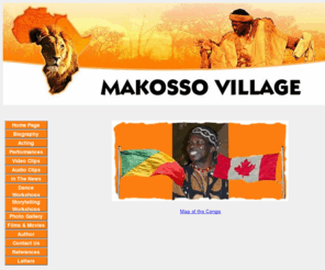 makossovillage.com: Makosso Village Home Page
World famous children's entertainer Jean Pierre Makosso sings, dances, drums and tells stories to entertain the children at schools and through theater productions.