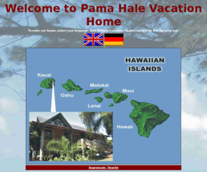 kauai-vacationhomes.com: PAMA HALE/ HOME
Ferienhaus in Kauai, Vacationrental in Kauai