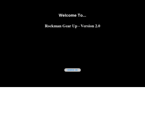 rockman-gearup.com: Have Rockman...Plug In, Turn On, GEAR UP!
Have Rockman...GEAR UP!