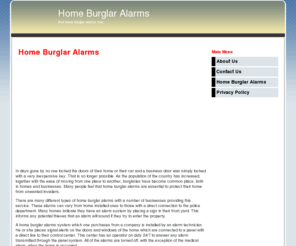 home-burglar-alarms.com: Home Burglar Alarms
Looking for home burglar alarms?  Learn how home burglar alarms work and why every home should have a home burglar alarm.  Don't wait.  Protect your home and your family today.