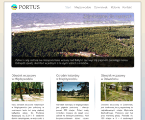 portus.com.pl: Ośrodki wczasowe "PORTUS" - wczasy Międzywodzie, Dziwnówek, Wyspa Wolin.
Przeżyj wczasy swojego życia w Międzywodziu, Dziwnówku lub na Wyspie Wolin! Nasze ośrodki wczasowe zapewnią Ci wypoczynek, którego szukasz!