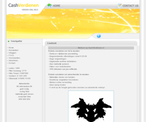 cashverdienen.nl: cashverdienen verdien geld met promoten
cashverdienen.nl, promoot onze links en verdien 2,50 per 1000 hits