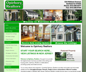 opirhory.net: Bergen County Real Estate | Opirhory Realtors | Home Page
Northern New Jersey Real Estate. Specializing in home in Bergen County and Northern New Jersey, Elmwood Park, Garfield, Lodi, Saddle Brook